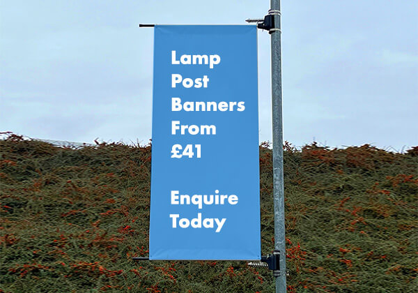 Image of lamp post banner stating "Lamp post banners from £41 - Enquire today"