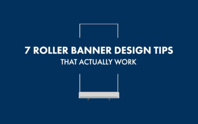 7 Roller Banner Design Tips That Actually Work