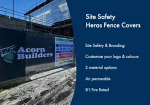 Site Safety Heras Fence Covers featuring a black branded mesh banner on a construction site. The text highlights key features: Site Safety & Branding, customizable logos and colors, 3 material options, air permeability, and B1 fire rating.